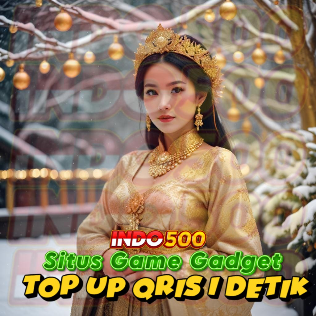 INDO500 : Situs Game Gadgets Top Up Via QRIS 1 Detik Auto Masuk